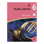 MUZIKOS LABIRINTAI. Muzikos vadovėlis VI klasei su kompaktine plok&scaron;tele (&Scaron;OK)
