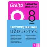 Lietuvių kalbos užduotys 8 klasei (s. &bdquo;Greita pagalba mokiniui!&ldquo;)