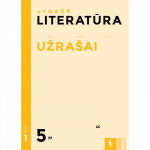 LITERATŪRA. Užra&scaron;ai 5 klasei, 1 dalis (ATRASK)