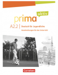 Prima Aktiv A2.2 Handreichungen fur den Unterricht (knyga mokytojui)