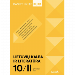 Lietuvių kalba ir literatūra. PUPP, 10 (II gimnazijos) klasė, serija Pasirenkite PUPP