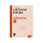 LIETUVIŲ KALBA. Užra&scaron;ai 8 klasei (ATRASK)