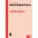 MATEMATIKA. Užra&scaron;ai 6 klasei (ATRASK)