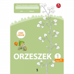 ORZESZEK. Pierwszy zeszyt ćwiczeń z matematyki dla klasy I(Atnaujintas leidimas)