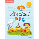 Lietuvių kalbos ra&scaron;ymo užduotys 1 klasei. A&scaron; ra&scaron;au! 1 dalis