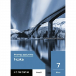 Fizika. Pratybų sąsiuvinis 7 klasei, serija Horizontai