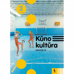KŪNO KULTŪRA. Vadovėlis 2 klasei
