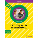 Lietuvių kalba ir literatūra. Vadovėlis 4 klasei, 2 dalis (pagal 2022 m. BUP). Serija TAIP!