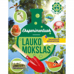 Eksperimentuokite. Lauko mokslas