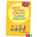 EARLY SCHOOL ENGLISH 1: YUMMY ENGLISH! ACTIVITY BOOK (pratybos)