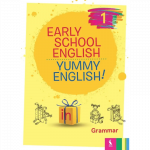 EARLY SCHOOL ENGLISH 1: YUMMY ENGLISH! Grammar