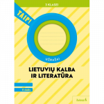 Lietuvių kalba ir literatūra. Užra&scaron;ai 3 klasei, 2 dalis (pagal 2022 m. BUP). Serija TAIP!