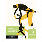 Literatūra. Vadovėlis 10 (II gimnazijos) klasė, 2 dalis, serija Horizontai