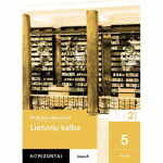 Lietuvių kalba. Pratybų sąsiuvinis 5 klasei, 2 dalis, serija Horizontai