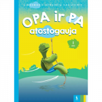 OPA ir PA atostogauja. Linksmasis užduočių sąsiuvinis. I dalis