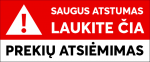 Lipnus ženklas 24x10 cm SAUGUS ATSTUMAS - LAUKITE ČIA - PREKIŲ ATSIĖMIMAS