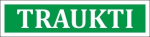 Informacinis lipdukas ''TRAUKTI '' ženklas 30x120mm