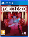 Foreclosed - PlayStation 4