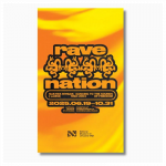 RAVE NATION. Dancing to the Sounds of Freedom. 1992&ndash;2004. Informacinis leidinys