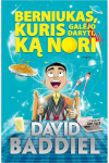 Berniukas, kuris galėjo daryti ką nori