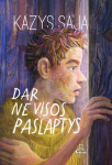 Dar ne visos paslaptys. Tiems, kurie jau mokosi mąstyti