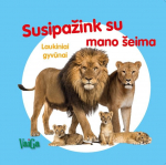 Susipažink su mano &scaron;eima. Laukiniai gyvūnai