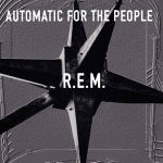 R.E.M. - Automatic For The People (vinilinė plok&scaron;telė, LP)