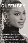 Knyga - Queen Bey: A Celebration of the Power and Creativity of Beyonce Knowles-Carter