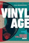 Knyga - Vinyl Age: A Guide to Record Collecting Now
