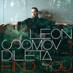Vinilinė plok&scaron;telė - Leon Somov & Dileta &ndash; Find You LP