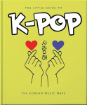 Knyga - The Little Guide to K-POP: The Korean Music Wave