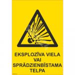 Ženklas Sprogioji medžiaga, sprogimo pavojus Ženklo pagrindas Plastikas (PVC putplastis 2 mm) Ženklo tipas bendras ženklas Ženklo dydis 150x220 mm (su tekstu) Gestų teksto kalba Latvių