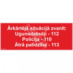 Ženklas Bendrasis pagalbos telefono numeris Ženklo pagrindas Lipdukas Ženklo tipas bendras ženklas Ženklo dydis 50 x 100 mm Gestų teksto kalba Latvių