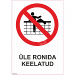 Ženklas Nelipti Ženklo pagrindas Lipdukas Ženklo tipas bendras ženklas Ženklo dydis 150x220 mm (su tekstu) Gestų teksto kalba Estų