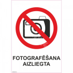 Ženklas Draudžiama fotografuoti Ženklo pagrindas Lipdukas Ženklo tipas bendras ženklas Ženklo dydis 70x100 mm (su tekstu) Gestų teksto kalba Latvių