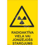 Ženklas Radioaktyviosios medžiagos arba jonizuojančioji spinduliuotė Ženklo pagrindas Plastikas (PVC putplastis 2 mm) Ženklo tipas bendras ženklas Ženklo dydis 150x220 mm (su tekstu) Gestų teksto kalba Latvių