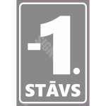 Ženklas Auk&scaron;tų numeracija &ndash; -1 auk&scaron;tas Spalva Ruda Ženklo pagrindas Plastikas (PVC putplastis 2 mm) Ženklo tipas liuminescencinis ženklas Ženklo dydis 220 x 320 mm Gestų teksto kalba Estų