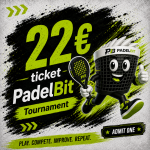 PadelBit Tournament Ticket (22&euro;)