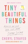 Tiny Beautiful Things, A Reese Witherspoon Book Club Pick soon to be a major series on Disney+