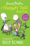 Faraway Tree Adventure: The Land of Silly School, Colour Short Stories