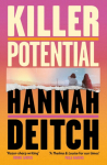 Killer Potential, The hot, twisty, stay-up-all-night novel for fans of THE GUEST and MY SISTER THE SERIAL KILLER