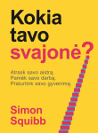 Simon Squibb KOKIA TAVO SVAJONĖ?
