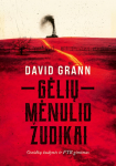 David Grann GĖLIŲ MĖNULIO ŽUDIKAI