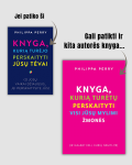 Philippa Perry KNYGA, KURIĄ TURĖTŲ PERSKAITYTI VISI JŪSŲ MYLIMI ŽMONĖS