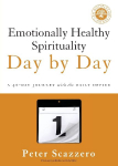 The Emotionally Healthy Spirituality Day by Day: A 40-Day Journey with the Daily Office