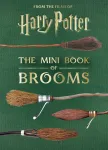 Harry Potter: The Mini Book of Brooms Mini knyga Insight Editions