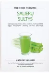 Salierų sultys: galingiausias mūsų laikų vaistas, kuris padeda i&scaron;gyti milijonams žmonių visame pasaulyje