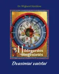 Hildegardos Bingenietės dvasiniai vaistai