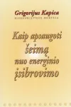 Kaip apsaugoti &scaron;eimą nuo energetinio įsibrovimo