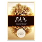 Rumi Revealed: Selected Poems from the Divan of Shams knyga